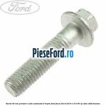 Surub 45 mm prindere cutie automata 6 trepte Ford Focus 2014-2018 1.6 Ti 85 cp XTDA, XTDB benzina