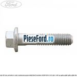 Surub 45 mm prindere cutie automata powershift Ford Mondeo 2008-2014 2.0 TDCi 140 cp QXBA, QXBB, UFBA, UFBB diesel