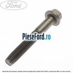Surub 68 mm prindere tampon motor dreapta Ford Transit 2019-2023 E-TRANSIT RWD 269  cp