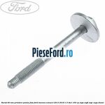 Surub 80 mm prindere panou fata Ford Tourneo Connect 2013-2018 1.5 TDCi 100 cp