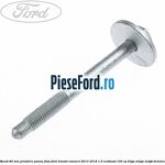 Surub 80 mm prindere panou fata Ford Transit Connect 2013-2018 1.0 EcoBoost 100 cp