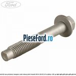 Surub 80 mm prindere tampon cutie viteza Ford Transit 2014-2018 2.0 EcoBlue 105 cp