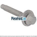 Surub 83 mm prindere amortizor punte spate combi Ford Focus 2019-2023 1.0 EcoBoost mHEV 125 cp B7DA Hybrid