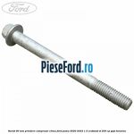 Surub 90 mm prindere compresor clima Ford Puma 2020-2023 1.5 EcoBoost ST 200 cp
