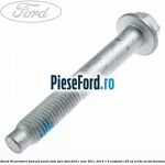 Surub 95 prindere bascula punte fata spre fata Ford C-Max 2011-2015 1.0 EcoBoost 125 cp M1DA, M1DD benzina