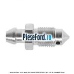 Surub aerisire etrier spate Ford Transit 2006-2014 2.4 TDCi 100 cp