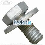 Surub aparatoare disc fata Ford Transit 2014-2018 2.0 EcoBlue RWD 170 cp BLHA, BLRA, YNHA, YNR6 diesel