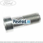 Surub banjo conducta alimentare ulei turbosuflanta Ford Mondeo 2014-2018 2.0 EcoBoost 240 cp R9CB, R9CF, R9CH benzina