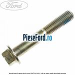 Surub bascula spate Ford S-Max 2007-2014 2.0 145 cp AOWA, AOWB, TBWA, TBWB benzina