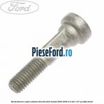 Surub blocare cupla coloana directie Ford Transit 2000-2006 2.4 TDCi 137 cp