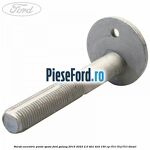 Surub excentric punte spate Ford Galaxy 2015-2023 2.0 TDCi 4x4 150 cp