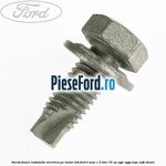 Surub fixare instalatie electrica pe motor M8 Ford B-Max 1.5 TDCi 75 cp
