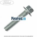 Surub fixare modul ECU Ford Focus 2014-2018 1.6 TDCi ECOnetic 105 cp