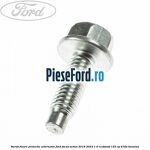 Surub fixare protectie alternator Ford Focus Active 2019-2023 1.0 EcoBoost 125 cp