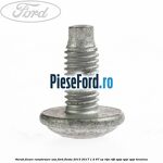 Surub fixare ramforsare usa Ford Fiesta 2013-2017 1.4 97 cp