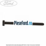 Surub inferior bloc motor Ford Galaxy 2007-2014 1.6 TDCi 115 cp