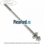 Surub lateral lung prindere cadru bord Ford S-Max 2007-2014 1.8 TDCi 125 cp