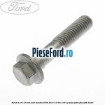 Surub M10 x 50 mm Ford Mondeo 2008-2014 2.0 TDCi 140 cp