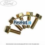 Surub M6 prindere racitor ulei Ford Galaxy 2007-2014 1.8 TDCi 100 cp FFWA diesel
