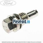 Surub pilot locas blocare arbore cotit Ford Mondeo 2014-2018 1.0 EcoBoost 125 cp