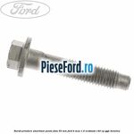 Surub prindere amortizor punte fata 55 mm Ford B-Max 1.0 EcoBoost 140 cp YYJC benzina