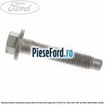 Surub prindere amortizor punte fata 55 mm Ford Kuga 2016-2018 2.0 TDCi 4x4 180 cp T8MA, T8MB, T8MC diesel