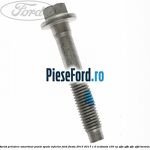 Surub prindere amortizor punte spate inferior Ford Fiesta 2013-2017 1.0 EcoBoost 100 cp SFJA, SFJB, SFJC, SFJD benzina