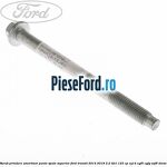 Surub prindere amortizor punte spate superior Ford Transit 2014-2018 2.2 TDCi 125 cp CY14, CYF5, CYFG, USF6 diesel