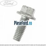 Surub prindere aparatoare etrier spate roti simple Ford Transit 2014-2018 2.0 EcoBlue RWD 130 cp BKRA, YMHA, YMR6 diesel