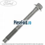 Surub prindere arc foi spre fata 110 mm Ford Transit Custom 2019-2023 2.0 EcoBlue 150 cp