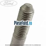 Surub prindere arc foi spre fata Ford Ranger 2016-2020 2.2 TDCi 131 cp