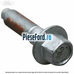 Surub prindere ax caseta directie Ford Edge 2016-2018 2.0 TDCi Bi-Turbo 210 cp T9CE, T9CF diesel