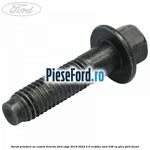 Surub prindere ax caseta directie Ford Edge 2019-2022 2.0 EcoBlue AWD 238 cp YLCA, YLCB diesel
