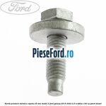 Surub prindere balama capota 25 mm model 2 Ford Galaxy 2015-2023 2.0 EcoBlue 150 cp