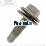Surub prindere balama usa fata M10 Ford Kuga 2019-2023 2.5 Duratec Plug-in-Hybrid 225 cp