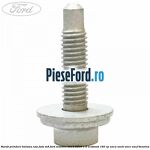 Surub prindere balama usa fata M8 Ford Mondeo 2014-2018 1.5 EcoBoost 160 cp
