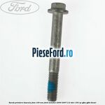 Surub prindere bascula fata 100 mm Ford Mondeo 2000-2007 2.2 TDCi 155 cp