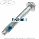 Surub prindere bascula fata Ford Grand C-Max 2016-2020 1.5 TDCi 95 cp XXDA, XXDC diesel