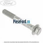 Surub prindere bascula fata inspre fata Ford Fiesta 2002-2005 1.3 69 cp
