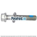 Surub prindere bascula fata inspre fata Ford S-Max 2015-2023 2.0 TDCi 4x4 180 cp T8CG, T8CH, T8CI, T8CJ diesel