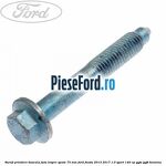 Surub prindere bascula fata inspre spate 73 mm Ford Fiesta 2013-2017 1.0 Sport 140 cp YYJA, YYJB benzina