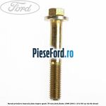 Surub prindere bascula fata inspre spate 76 mm Ford Fiesta 1996-2001 1.8 D 60 cp RTJ, RTK diesel