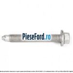 Surub prindere bascula in spre spate Ford Fiesta Active 2018-2023 1.0 EcoBoost mHEV 125 cp B7JA, B7JB, B7JC Hybrid