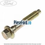 Surub prindere bascula punte fata Ford Mondeo 2014-2018 1.5 TDCi 120 cp