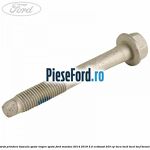 Surub prindere bascula spate inspre spate Ford Mondeo 2014-2018 2.0 EcoBoost 203 cp
