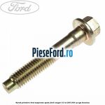 Surub prindere brat suspensie spate Ford Cougar 2.5 ST 200 205 cp SGA benzina