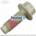 Surub prindere brida bara stabilizatoare spate Ford Mondeo 2014-2018 2.0 TDCi 180 cp
