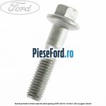 Surub prindere brida injector Ford Galaxy 2007-2014 1.8 TDCi 125 cp QYWA diesel