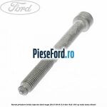 Surub prindere brida injector Ford Kuga 2013-2016 2.0 TDCi 4x4 163 cp TXDA, TXMA diesel