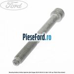 Surub prindere brida injector Ford Kuga 2016-2018 2.0 TDCi 150 cp